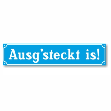 Schild.Strassenschild.KS.Folienschnitt.600x126.ausg'steckt is!.bw